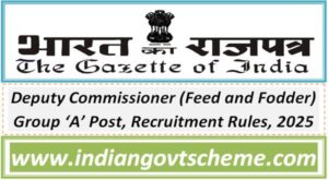 Deputy Commissioner (Feed and Fodder) Group ‘A’ Post, Recruitment Rules, 2025 2 deputy_commissioner_feed_and_fodder_group_‘a’_post_recruitment_rules_2025