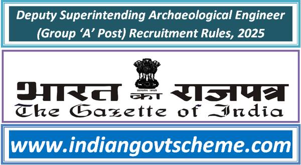 deputy_superintending_archaeological_engineer_group_‘a’_post_recruitment_rules_2025