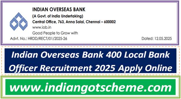 indian_overseas_bank_400_local_bank_officer_recruitment_2025_apply_online