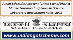 Junior Scientific Assistant (Crime Scene/District Mobile Forensic Unit) Forensic Science Laboratory Recruitment Rules, 2025 2 junior_scientific_assistant_crime_scene_district_mobile_forensic_unit_forensic_science_laboratory_recruitment_rules_2025