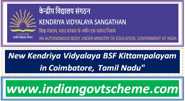 New Kendriya Vidyalaya BSF Kittampalayam in Coimbatore, Tamil Nadu”
