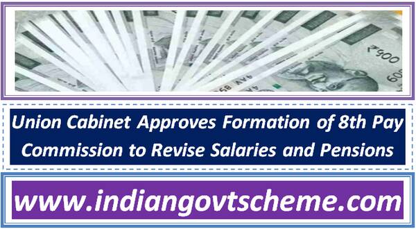 union_cabinet_approves_formation_of_8th_pay_commission_to_revise_salaries_and_pensions