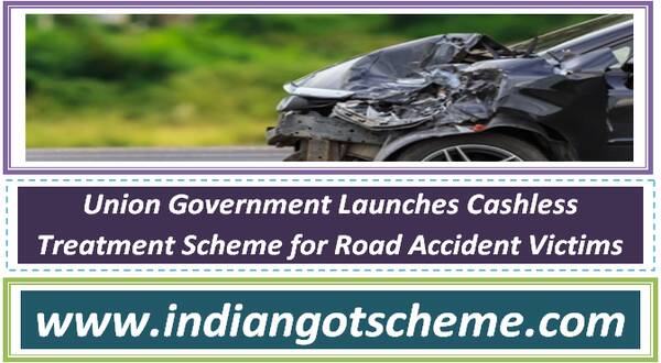 Union Government Launches Cashless Treatment Scheme for Road Accident Victims