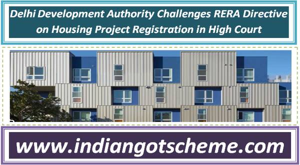 Delhi Development Authority Challenges RERA Directive on Housing Project Registration in High Court