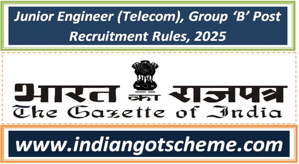 unior_engineer_telecom_group_‘b’_post_recruitment_rules_2025