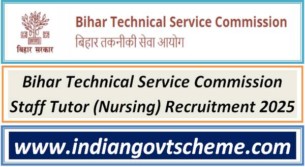 Bihar Technical Service Commission Staff Tutor (Nursing) Recruitment 2025 7 bihar_technical_service_commission_staff_tutor_nursing_recruitment_2025