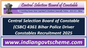 central_selection_board_of_constable_csbc_4361_bihar_police_driver_constables_recruitment_2025