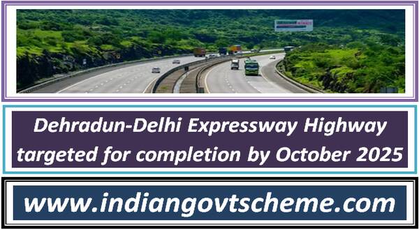 Dehradun-Delhi Expressway Highway targeted for completion by October 2025 13 dehradun-delhi_expressway_highway_targeted_for_completion_by_october_2025