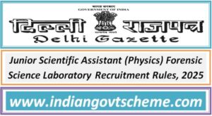 junior_scientific_assistant_physics_forensic_science_laboratory_recruitment_rules_2025