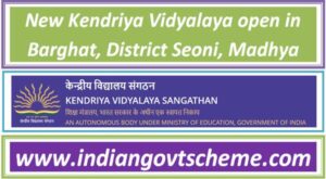 new_kendriya_vidyalaya_open_in_barghat_district_seoni_madhya_pradesh