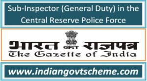 Recruitment to the posts of Sub-Inspector (General Duty) in the Central Reserve Police Force 2 recruitment_to_the_posts_of_sub-inspector_general_duty_in_the_central_reserve_police_force
