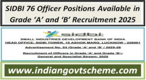 SIDBI 76 Officer Positions Available in Grade ‘A’ and ‘B’ Recruitment ...