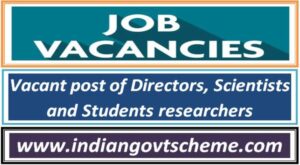 vacant_post_of_directors_scientists_and_students_researchers