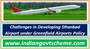 Challenges in Developing Dhanbad Airport under Greenfield Airports Policy 2 challenges_in_developing_dhanbad_airport_under_greenfield_airports_policy