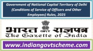Government of National Capital Territory of Delhi (Conditions of Service of Officers and Other Employees) Rules, 2025 2 government_of_national_capital_territory_of_delhi_conditions_of_service_of_officers_and_other_employees_rules_2025
