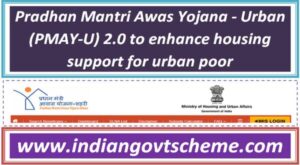 pradhan_mantri_awas_yojana_-_urban_pmay-u_20_to_enhance_housing_support_for_urban_poor