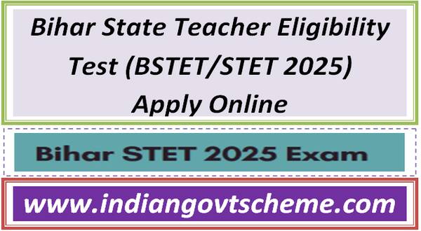 Bihar State Teacher Eligibility Test (BSTET/STET 2025) Apply Online 22 bihar_state_teacher_eligibility_test_bstet_stet_2025_apply_online