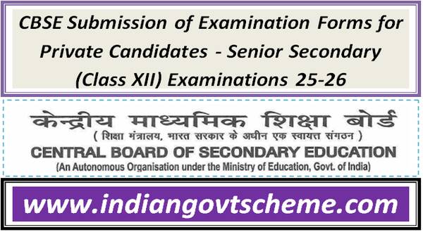 CBSE Submission of Examination Forms for Private Candidates - Senior Secondary (Class XII) Examinations 25-26 1 cbse_submission_of_examination_forms_for_private_candidates_-_senior_secondary_class_xii_examinations_25-26