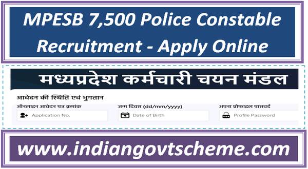 Madhya Pradesh Employee Selection Board (MPESB) 7,500 Police Constable Recruitment - Apply Online 19 madhya_pradesh_employee_selection_board_mpesb_7500_police_constable_recruitment_-_apply_online