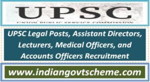 upsc_legal_posts_assistant_directors_lecturers_medical_officers_and_accounts_officers_recruitment