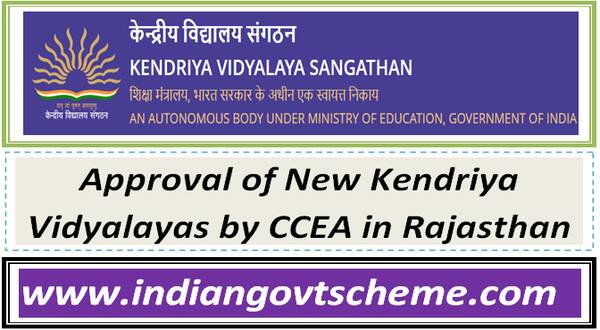 KVS : Approval of New Kendriya Vidyalayas by CCEA in Rajasthan 28 approval_of_new_kendriya_vidyalayas_by_ccea_in_rajasthan