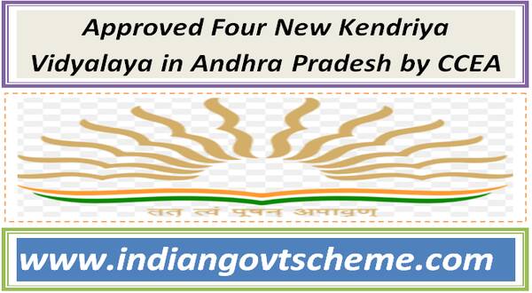 Approved Four New Kendriya Vidyalaya in Andhra Pradesh by CCEA 19 approved_four_new_kendriya_vidyalaya_in_andhra_pradesh_by_ccea