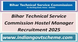 Bihar Technical Service Commission Hostel Manager Recruitment 2025 2 bihar_technical_service_commission_hostel_manager_recruitment_2025