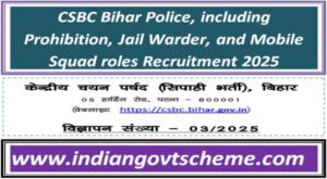 CSBC Bihar Police, including Prohibition, Jail Warder, and Mobile Squad roles Recruitment 2025 2 CSBC Bihar Police, including Prohibition, Jail Warder, and Mobile Squad roles Recruitment 2025