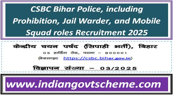 CSBC Bihar Police, including Prohibition, Jail Warder, and Mobile Squad roles Recruitment 2025 10 CSBC Bihar Police, including Prohibition, Jail Warder, and Mobile Squad roles Recruitment 2025