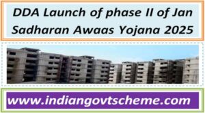 DDA Launch of phase II of Jan Sadharan Awaas Yojana 2025 2 dda_launch_of_phase_ii_of_jan_sadharan_awaas_yojana_2025