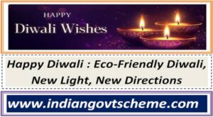 Happy Diwali : Eco-Friendly Diwali, New Light, New Directions 2 happy_diwali__eco-friendly_diwali_new_light_new_directions