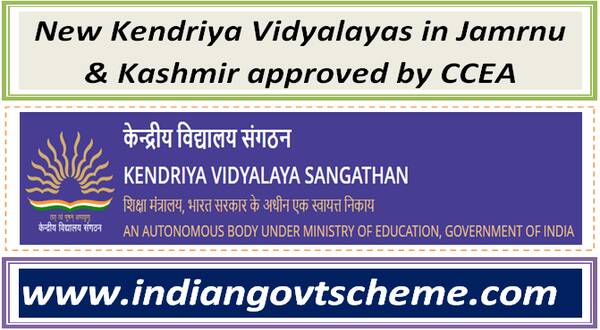 New Kendriya Vidyalayas in Jamrnu & Kashmir approved by CCEA 10 new_kendriya_vidyalayas_in_jamrnu_&_kashmir_approved_by_ccea