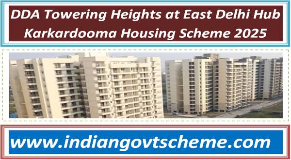 DDA Towering Heights at East Delhi Hub Karkardooma Housing Scheme 2025 4 dda_towering_heights_at_east_delhi_hub_karkardooma_housing_scheme_2025