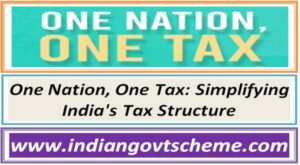 One Nation, One Tax: Simplifying India's Tax Structure 2 one_nation_one_tax__simplifying_indias_tax_structure