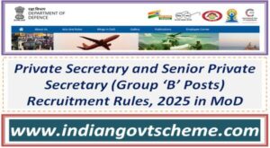 private_secretary_and_senior_private_secretary_group_‘b’_posts_recruitment_rules_2025_in_mod