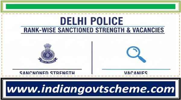 Delhi Police: Rank-Wise Sanctioned Strength and Vacancies 10 delhi_police_rank-wise_sanctioned_strength_and_vacancies