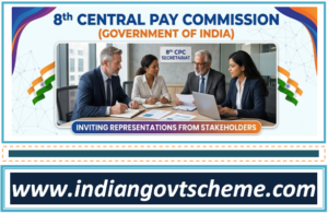8th Central Pay Commission Invites Representations from Stakeholders