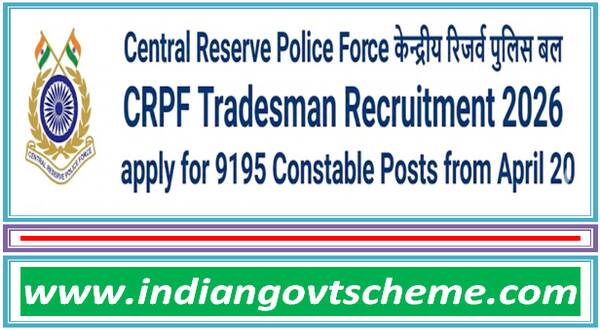 crpf_tradesman_recruitment_2026_apply_for_9195_constable_posts_from_april_20