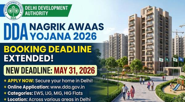 dda_nagrik_awaas_yojana_2026_booking_deadline_extended_till_may_31