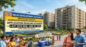 DDA Extends Karmayogi Housing Scheme 2025 (FCFS) Until June 30, 2026