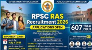 RPSC RAS Recruitment 2026, Applications Open for 607 State and Subordinate Service Posts, Apply by July 3 2 rpsc_ras_recruitment_2026_applications_open_for_607_state_and_subordinate_service_posts_apply_by_july_3