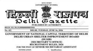 Delhi Urban Shelter Improvement Board, Senior Secretariat Assistant, Recruitment Rules, 2026 2 delhi_urban_shelter_improvement_board_senior_secretariat_assistant_recruitment_rules_2026