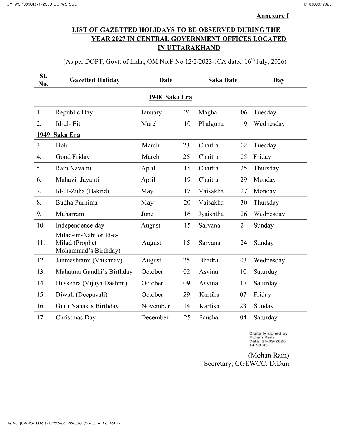 List of Gazetted and Restricted Holidays for the Year 2027 in CG Offices Located in Dehradun, Uttarakhand 13 List of Gazetted and Restricted Holidays for the Year 2027 in CG Offices Located in Dehradun, Uttarakhand